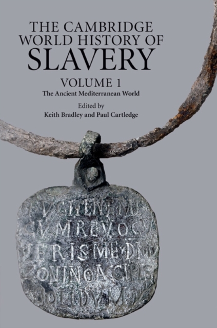 Cambridge World History of Slavery: Volume 1, The Ancient Mediterranean World, PDF eBook