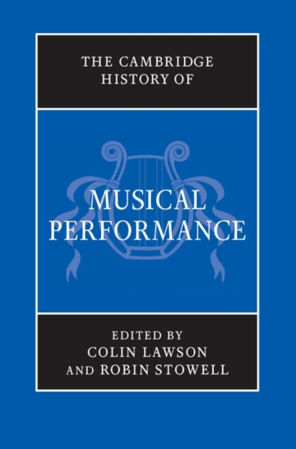 Cambridge History of Musical Performance, PDF eBook