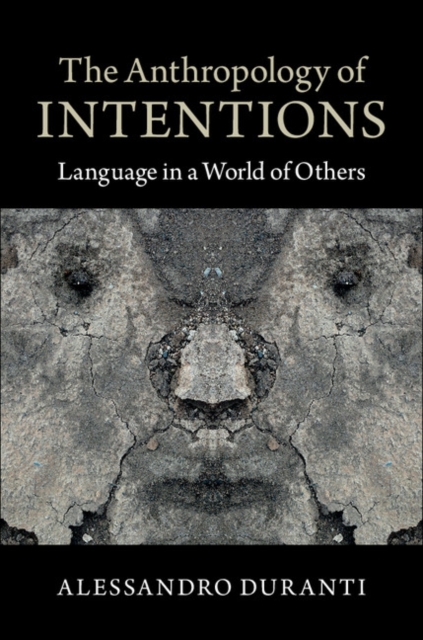 Anthropology of Intentions : Language in a World of Others, EPUB eBook