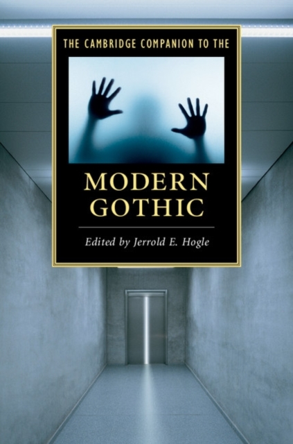 The Cambridge Companion to the Modern Gothic, PDF eBook