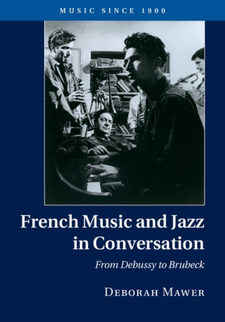 French Music and Jazz in Conversation : From Debussy to Brubeck, PDF eBook