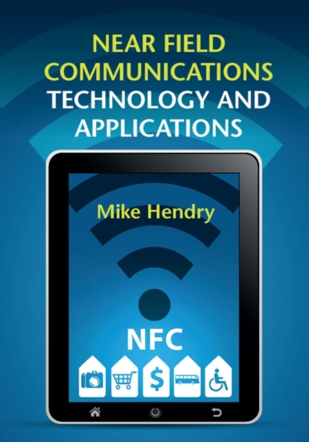 Near Field Communications Technology and Applications, PDF eBook