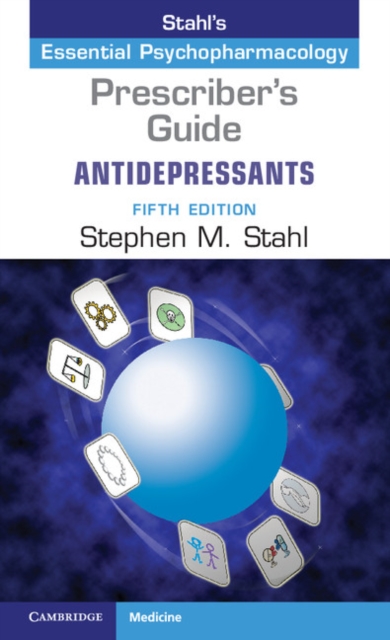 Prescriber's Guide: Antidepressants : Stahl's Essential Psychopharmacology, PDF eBook