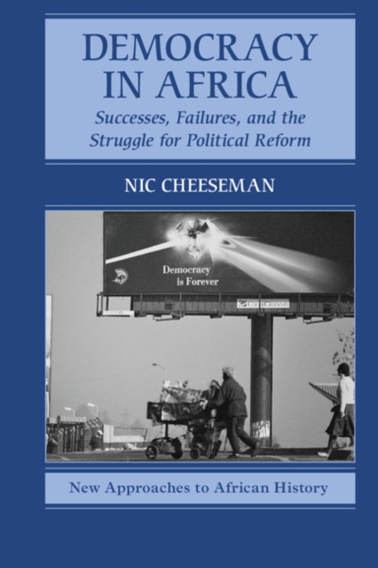 Democracy in Africa : Successes, Failures, and the Struggle for Political Reform, EPUB eBook