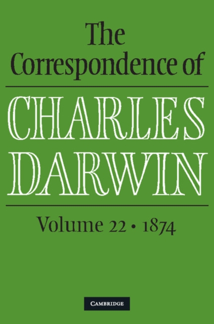 Correspondence of Charles Darwin: Volume 22, 1874, PDF eBook