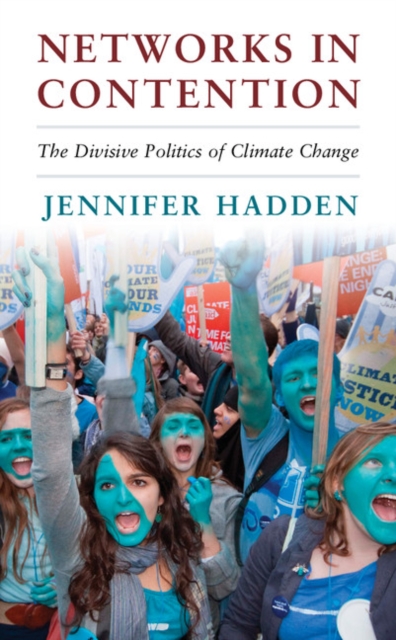 Networks in Contention : The Divisive Politics of Climate Change, EPUB eBook