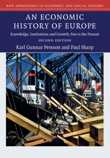 Economic History of Europe : Knowledge, Institutions and Growth, 600 to the Present, EPUB eBook