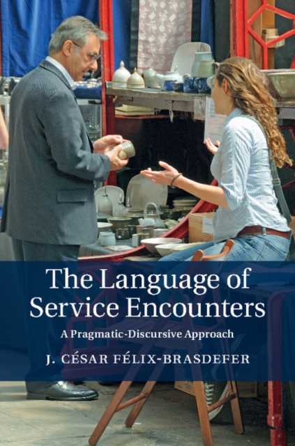 Language of Service Encounters : A Pragmatic-Discursive Approach, PDF eBook