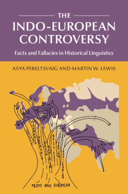 Indo-European Controversy : Facts and Fallacies in Historical Linguistics, PDF eBook