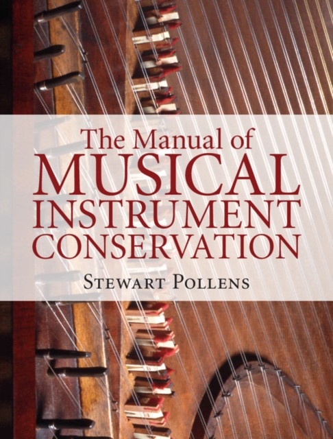 Manual of Musical Instrument Conservation, PDF eBook