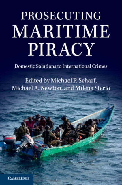 Prosecuting Maritime Piracy : Domestic Solutions to International Crimes, PDF eBook