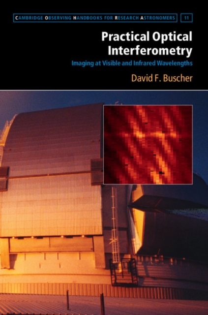 Practical Optical Interferometry : Imaging at Visible and Infrared Wavelengths, EPUB eBook