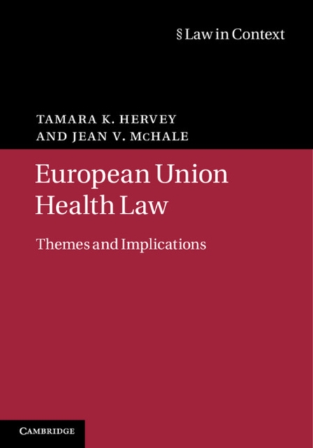European Union Health Law : Themes and Implications, PDF eBook