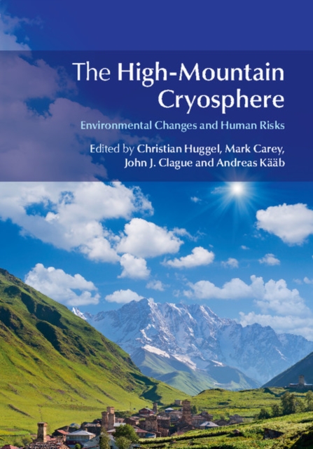 High-Mountain Cryosphere : Environmental Changes and Human Risks, PDF eBook