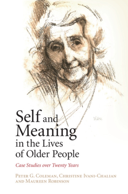 Self and Meaning in the Lives of Older People : Case Studies over Twenty Years, PDF eBook