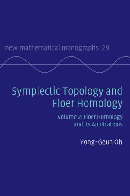 Symplectic Topology and Floer Homology: Volume 2, Floer Homology and its Applications, EPUB eBook