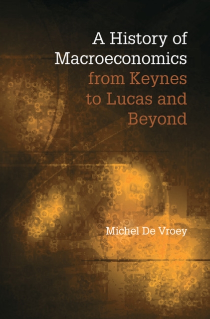 History of Macroeconomics from Keynes to Lucas and Beyond, PDF eBook