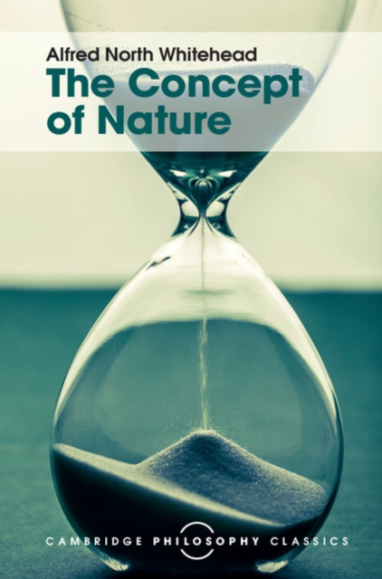 Concept of Nature : Tarner Lectures, EPUB eBook
