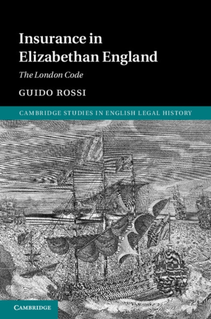 Insurance in Elizabethan England : The London Code, PDF eBook