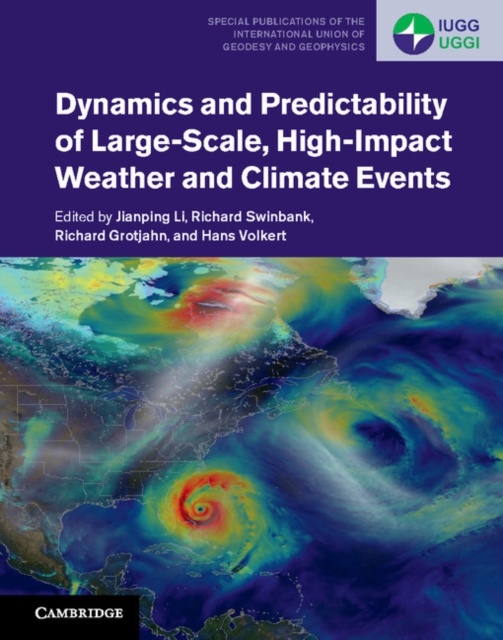 Dynamics and Predictability of Large-Scale, High-Impact Weather and Climate Events, PDF eBook