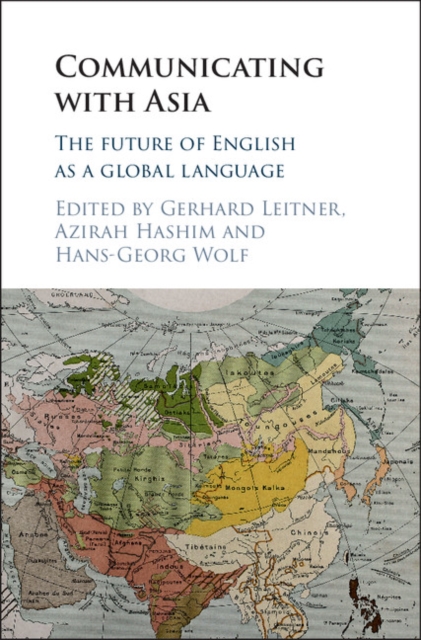 Communicating with Asia : The Future of English as a Global Language, PDF eBook