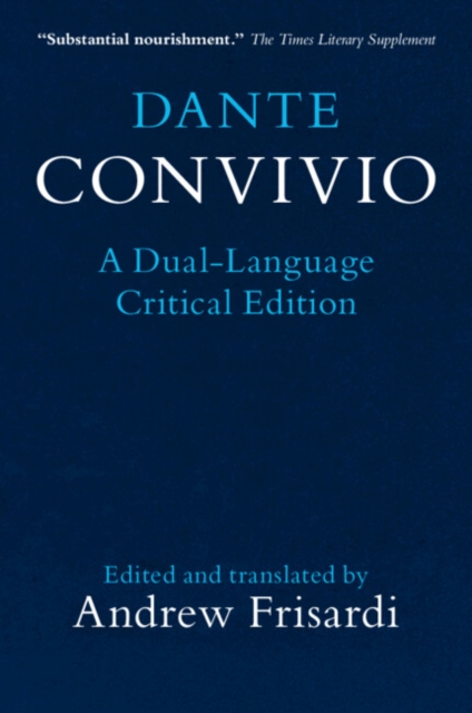 Dante: Convivio : A Dual-Language Critical Edition, Paperback / softback Book