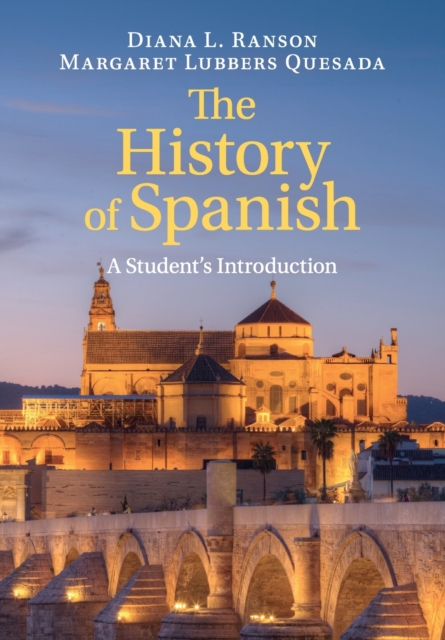 The History of Spanish : A Student's Introduction, Paperback / softback Book