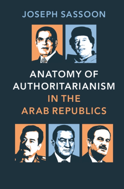 Anatomy of Authoritarianism in the Arab Republics, PDF eBook