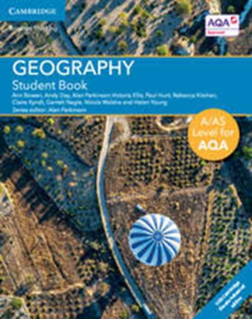A/AS Level Geography for AQA Student Book with Cambridge Elevate Enhanced Edition (2 Years), Multiple-component retail product Book