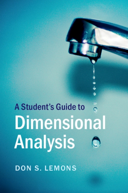 A Student's Guide to Dimensional Analysis, Paperback / softback Book