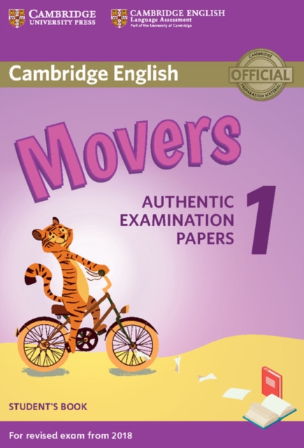 Cambridge English Movers 1 for Revised Exam from 2018 Student's Book : Authentic Examination Papers, Paperback / softback Book