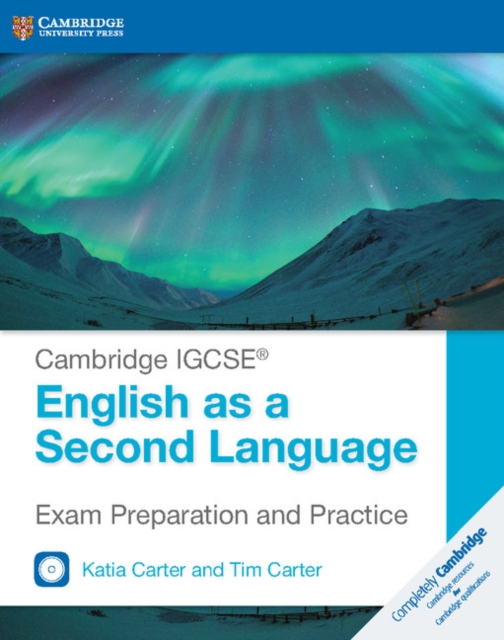 Cambridge IGCSE® English as a Second Language Exam Preparation and Practice with Audio CDs (2), Multiple-component retail product, part(s) enclose Book