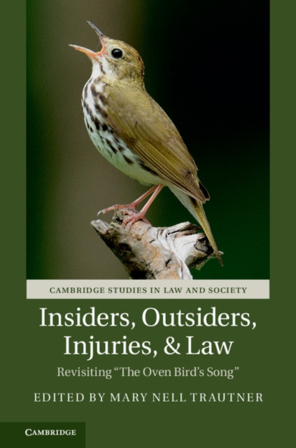 Insiders, Outsiders, Injuries, and Law : Revisiting 'The Oven Bird's Song', Paperback / softback Book