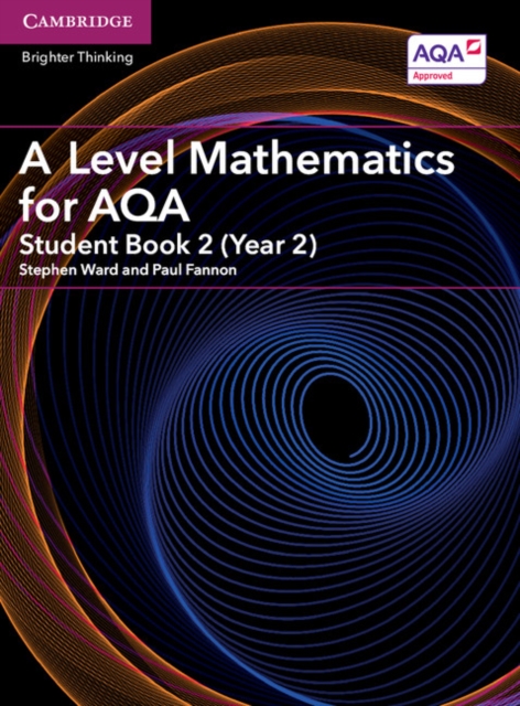 A Level Mathematics for AQA Student Book 2 (Year 2), Paperback / softback Book