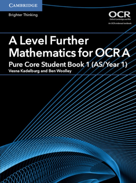 A Level Further Mathematics for OCR A Pure Core Student Book 1 (AS/Year 1), Paperback / softback Book