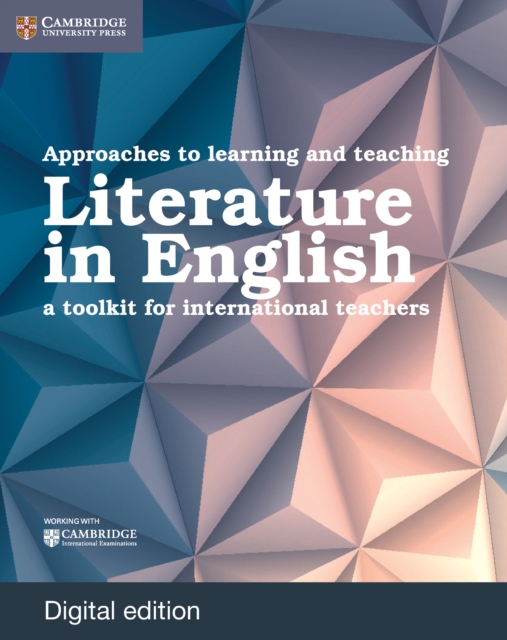 Approaches to Learning and Teaching Literature in English Digital Edition : A Toolkit for International Teachers, EPUB eBook