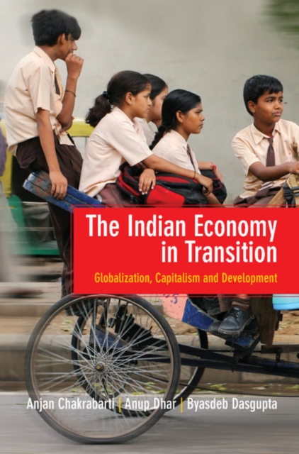 Indian Economy in Transition : Globalization, Capitalism and Development, PDF eBook