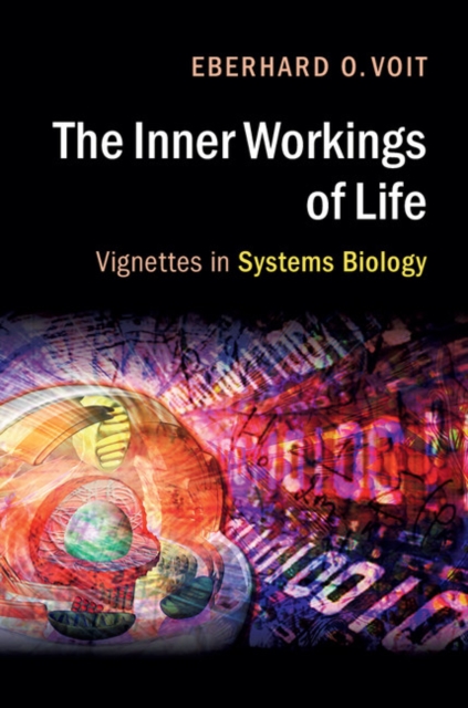 Inner Workings of Life : Vignettes in Systems Biology, EPUB eBook