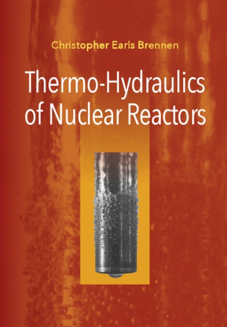 Thermo-Hydraulics of Nuclear Reactors, PDF eBook