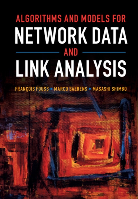 Algorithms and Models for Network Data and Link Analysis, PDF eBook