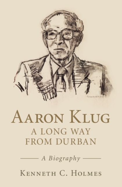 Aaron Klug - A Long Way from Durban : A Biography, PDF eBook
