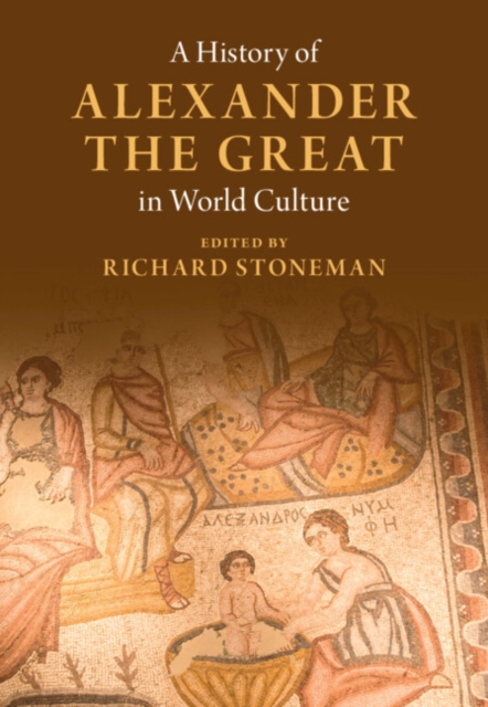 A History of Alexander the Great in World Culture, PDF eBook