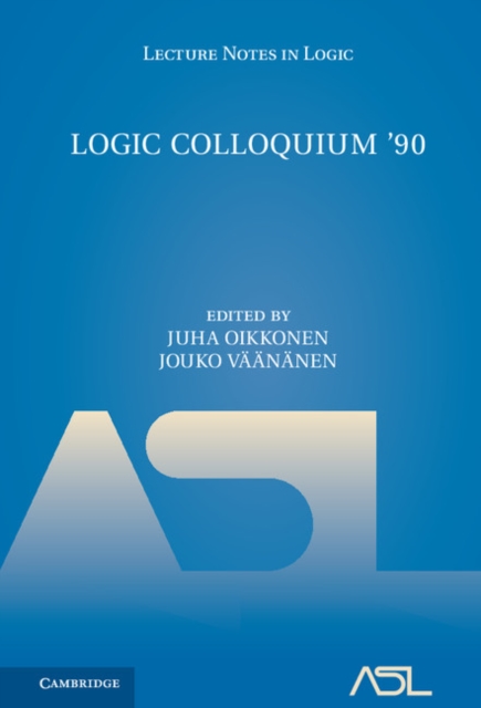 Logic Colloquium '90 : ASL Summer Meeting in Helsinki, PDF eBook