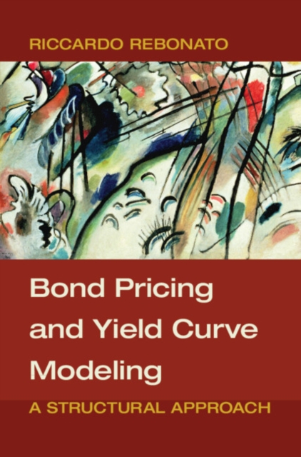Bond Pricing and Yield Curve Modeling : A Structural Approach, EPUB eBook