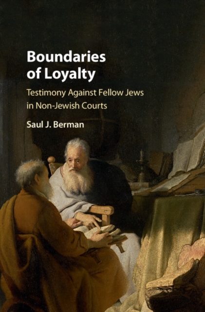 Boundaries of Loyalty : Testimony against Fellow Jews in Non-Jewish Courts, PDF eBook
