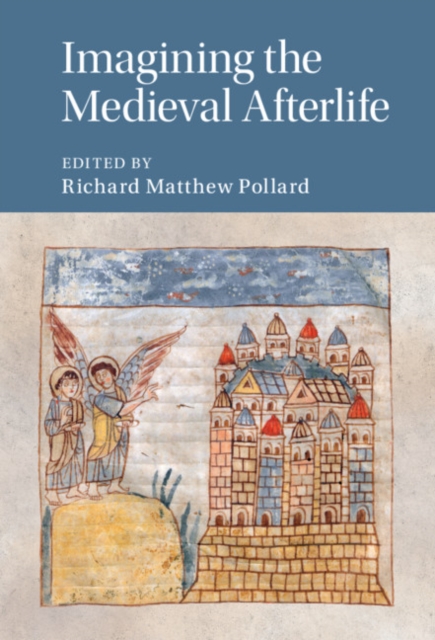 Imagining the Medieval Afterlife, PDF eBook