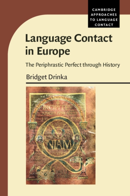 Language Contact in Europe : The Periphrastic Perfect through History, PDF eBook