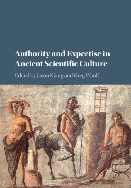 Authority and Expertise in Ancient Scientific Culture, PDF eBook