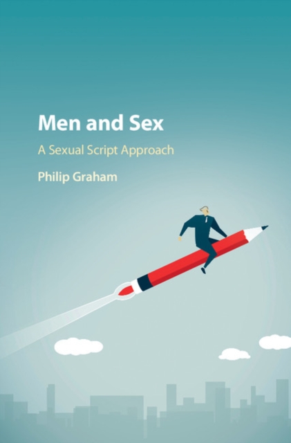 Men and Sex : A Sexual Script Approach, PDF eBook