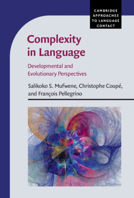 Complexity in Language : Developmental and Evolutionary Perspectives, EPUB eBook